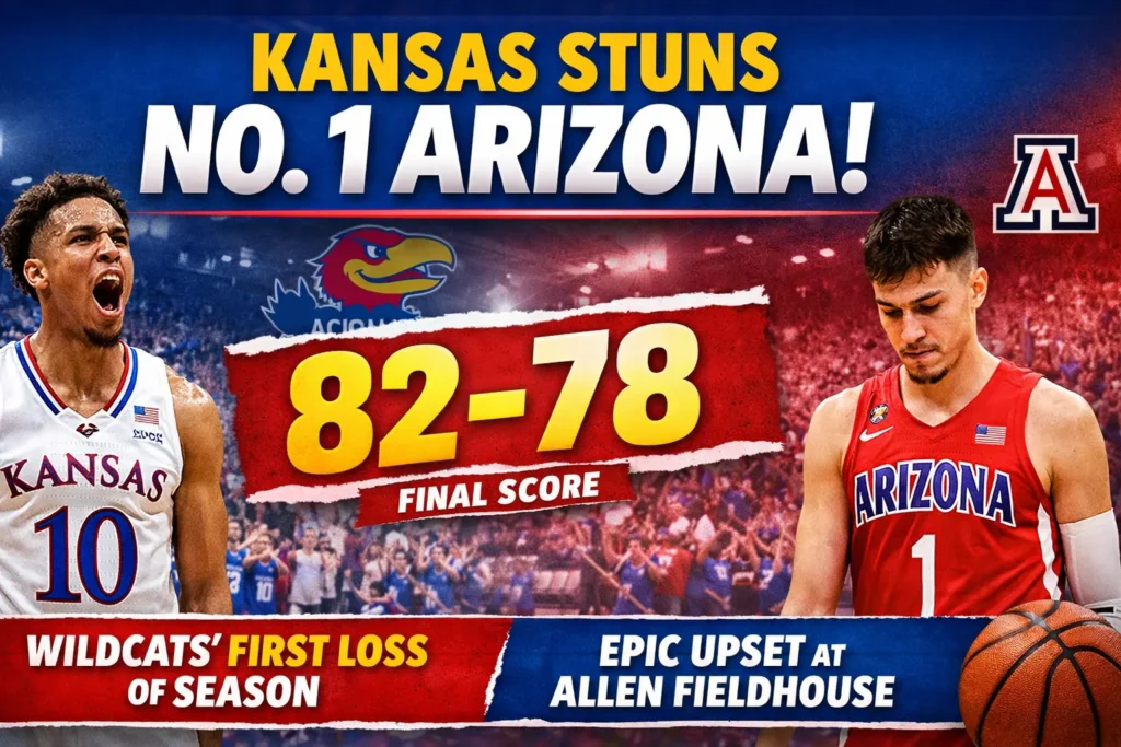 Kansas Shocks No. 1 Arizona as Jayhawks defeat Wildcats 82–78 at Allen Fieldhouse