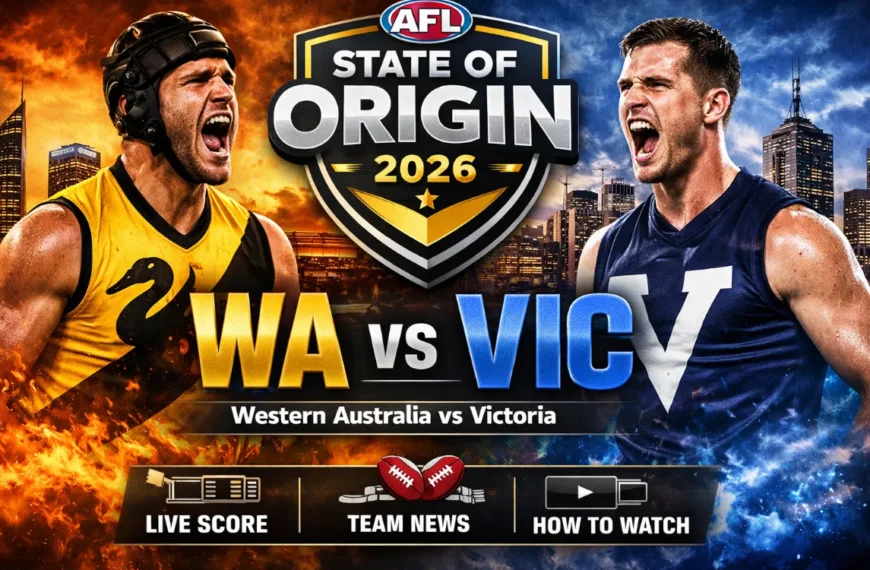 AFL State of Origin 2026 WA vs VIC feature image showing Western Australia vs Victoria clash with live score, team news and match preview