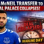 Dwight McNeil Transfer to Crystal Palace Collapses: Full Breakdown, Deadline Day Chaos, and What Comes Next