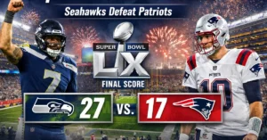 Super Bowl 2026 score graphic showing Seattle Seahawks defeating New England Patriots 27-17 in Super Bowl LX at Levi’s Stadium