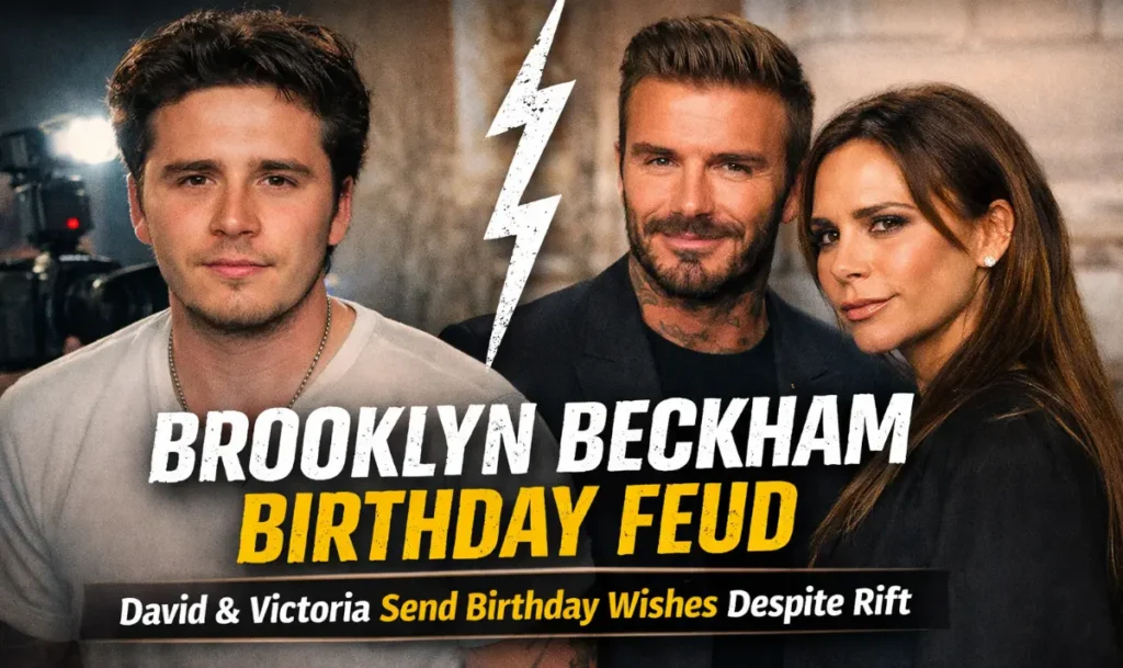 Brooklyn Beckham birthday feud as David and Victoria Beckham send public birthday wishes despite rumored family tensions