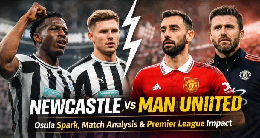 Newcastle vs Man United Premier League match graphic showing William Osula and Manchester United players with match result and analysis